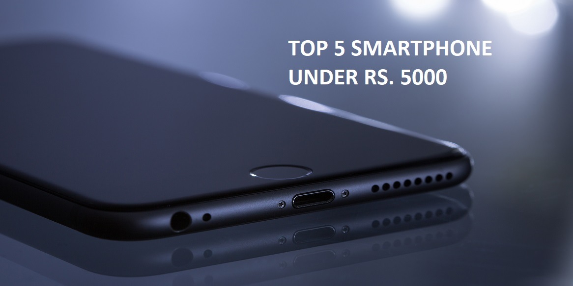Top 5 Smartphone Under 5000 in India